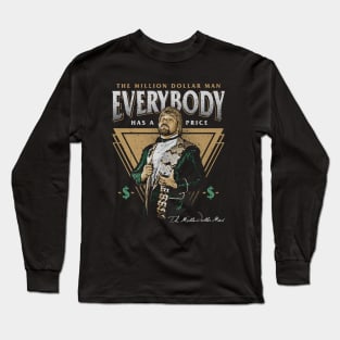 Ted DiBiase Everybody Has A Price Long Sleeve T-Shirt